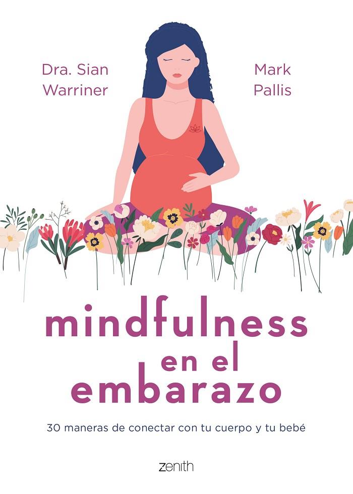 MINDFULNESS EN EL EMBARAZO | 9788408267980 | WARRINER, SIAN/PALLIS, MARK | Galatea Llibres | Llibreria online de Reus, Tarragona | Comprar llibres en català i castellà online