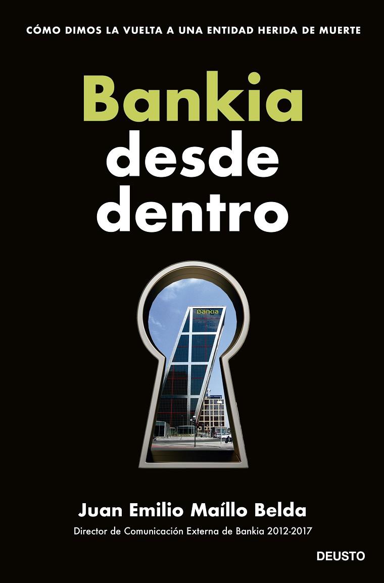 BANKIA DESDE DENTRO | 9788423435715 | MAÍLLO BELDA, JUAN EMILIO | Galatea Llibres | Librería online de Reus, Tarragona | Comprar libros en catalán y castellano online