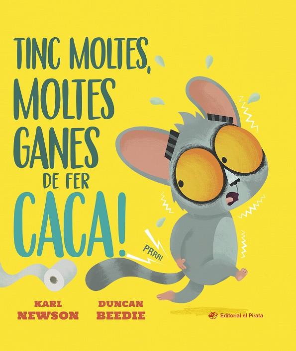 TINC MOLTES, MOLTES GANES DE FER CACA! | 9788419912671 | NEWSON, KARL | Galatea Llibres | Llibreria online de Reus, Tarragona | Comprar llibres en català i castellà online