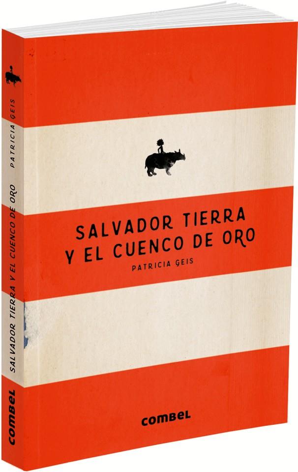 SALVADOR TIERRA Y EL CUENCO DE ORO | 9788491010548 | GEIS, PATRICIA | Galatea Llibres | Librería online de Reus, Tarragona | Comprar libros en catalán y castellano online