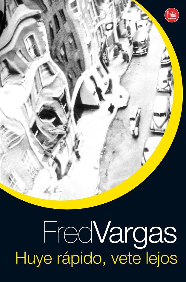 HUYE RAPIDO, VETE LEJOS | 9788466320177 | VARGAS, FRED | Galatea Llibres | Librería online de Reus, Tarragona | Comprar libros en catalán y castellano online