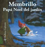MEMBRILLO, PAPÁ NOEL DEL JARDÍN | 9788498014532 | KRINGS, ANTOON | Galatea Llibres | Llibreria online de Reus, Tarragona | Comprar llibres en català i castellà online