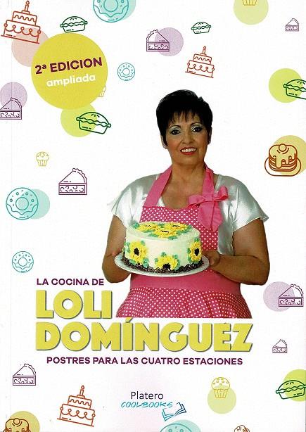 LA COCINA DE LOLI DOMÍNGUEZ. POSTRES PARA LAS CUATRO ESTACIONES | 9788412356502 | DOMÍNGUEZ, LOLI | Galatea Llibres | Librería online de Reus, Tarragona | Comprar libros en catalán y castellano online