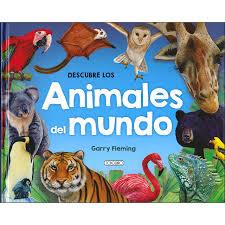 DESCUBRE LOS ANIMALES DEL MUNDO | 9788490379806 | GARRY FLEMING | Galatea Llibres | Llibreria online de Reus, Tarragona | Comprar llibres en català i castellà online