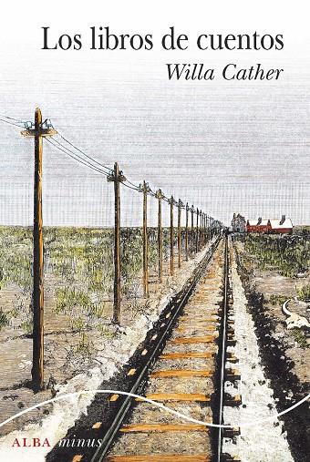 LOS LIBROS DE CUENTOS | 9788490657799 | CATHER, WILLA | Galatea Llibres | Llibreria online de Reus, Tarragona | Comprar llibres en català i castellà online