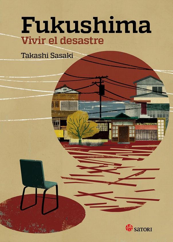 FUKUSHIMA. VIVIR EL DESASTRE | 9788494112539 | SASAKI, TAKASHI | Galatea Llibres | Librería online de Reus, Tarragona | Comprar libros en catalán y castellano online