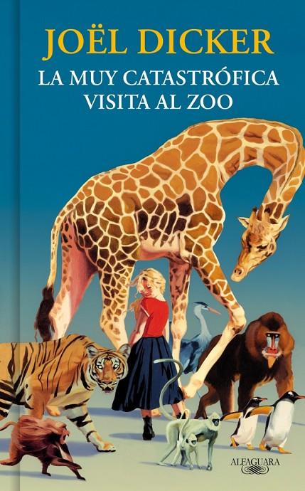 LA MUY CATASTRÓFICA VISITA AL ZOO | 9791387846893 | DICKER, JOËL | Galatea Llibres | Librería online de Reus, Tarragona | Comprar libros en catalán y castellano online