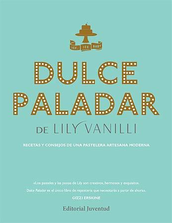 DULCE PALADAR | 9788426141354 | VANILLI, LILY | Galatea Llibres | Librería online de Reus, Tarragona | Comprar libros en catalán y castellano online