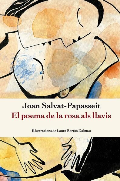 EL POEMA DE LA ROSA ALS LLAVIS | 9788410112209 | SALVAT-PAPASSEIT, JOAN | Galatea Llibres | Librería online de Reus, Tarragona | Comprar libros en catalán y castellano online