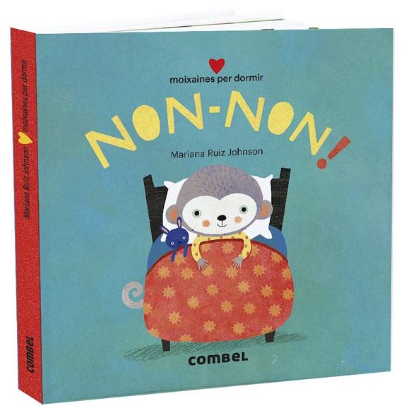 NON-NON! MOIXAINES PER DORMIR | 9788491015765 | RUIZ JOHNSON, MARIANA | Galatea Llibres | Librería online de Reus, Tarragona | Comprar libros en catalán y castellano online