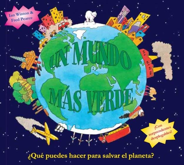 MUNDO MÁS VERDE | 9788448830960 | PEARCE, FRED : WINTON, IAN | Galatea Llibres | Llibreria online de Reus, Tarragona | Comprar llibres en català i castellà online