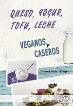 QUESO, YOGUR, TOFU, LECHE | 9788420011882 | HOLZL-SINGH, YVONNE | Galatea Llibres | Llibreria online de Reus, Tarragona | Comprar llibres en català i castellà online