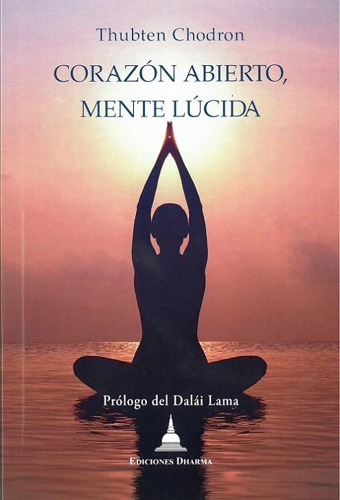 CORAZÓN ABIERTO, MENTE LÚCIDA | 9788494869952 | CHÖDRON, THUBTEN | Galatea Llibres | Librería online de Reus, Tarragona | Comprar libros en catalán y castellano online