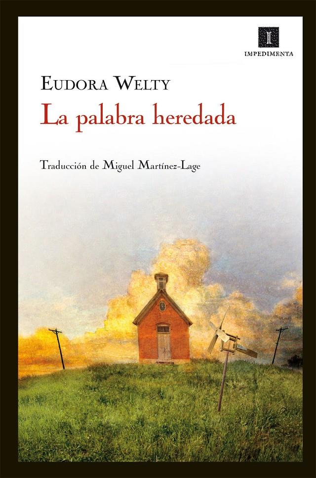 LA PALABRA HEREDADA | 9788415130437 | WELTY, EUDORA | Galatea Llibres | Llibreria online de Reus, Tarragona | Comprar llibres en català i castellà online