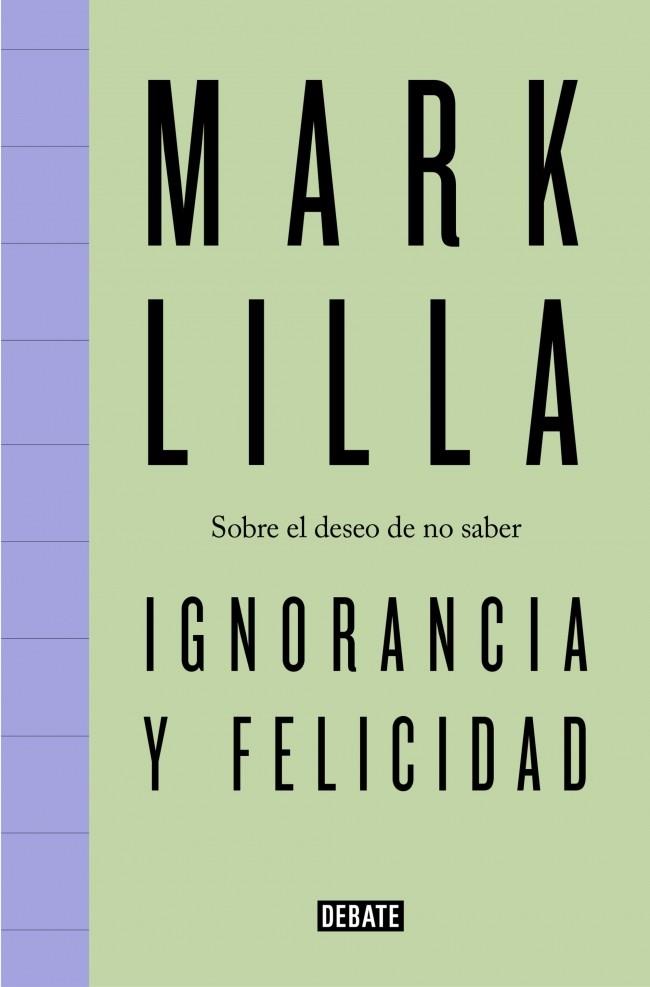 IGNORANCIA Y FELICIDAD | 9791387600716 | LILLA, MARK | Galatea Llibres | Llibreria online de Reus, Tarragona | Comprar llibres en català i castellà online