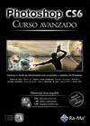 PHOTOSHOP CS6. CURSO AVANZADO | 9788499642543 | CÓRDOBA MORENO, ENRIQUE/CÓRDOBA GONZÁLEZ, CARMEN/GONZÁLEZ ÁLVAREZ, CARMEN | Galatea Llibres | Librería online de Reus, Tarragona | Comprar libros en catalán y castellano online