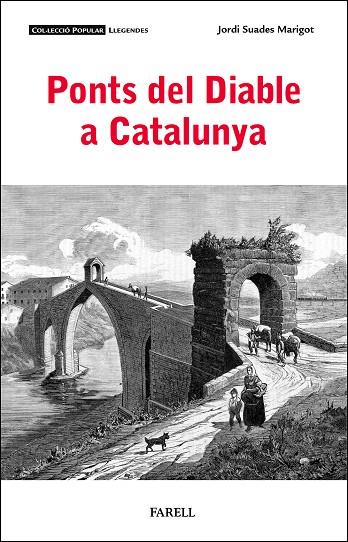 PONTS DEL DIABLE A CATALUNYA | 9788410211094 | SUADES. JORDI | Galatea Llibres | Llibreria online de Reus, Tarragona | Comprar llibres en català i castellà online