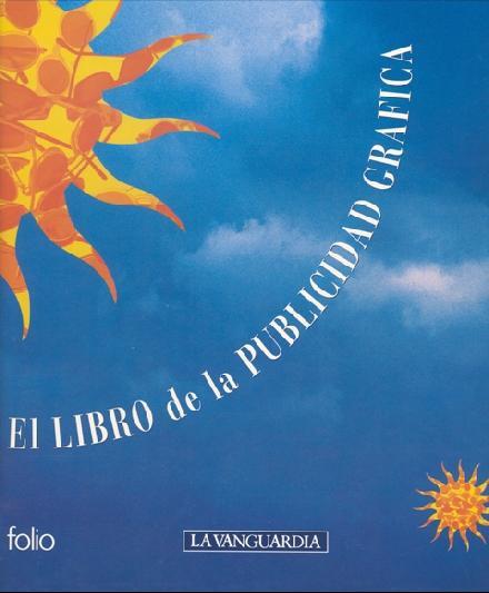 LIBRO DE LA PUBLICIDAD GRAFICA,EL | 9788475839073 | LA VANGUARDIA | Galatea Llibres | Llibreria online de Reus, Tarragona | Comprar llibres en català i castellà online