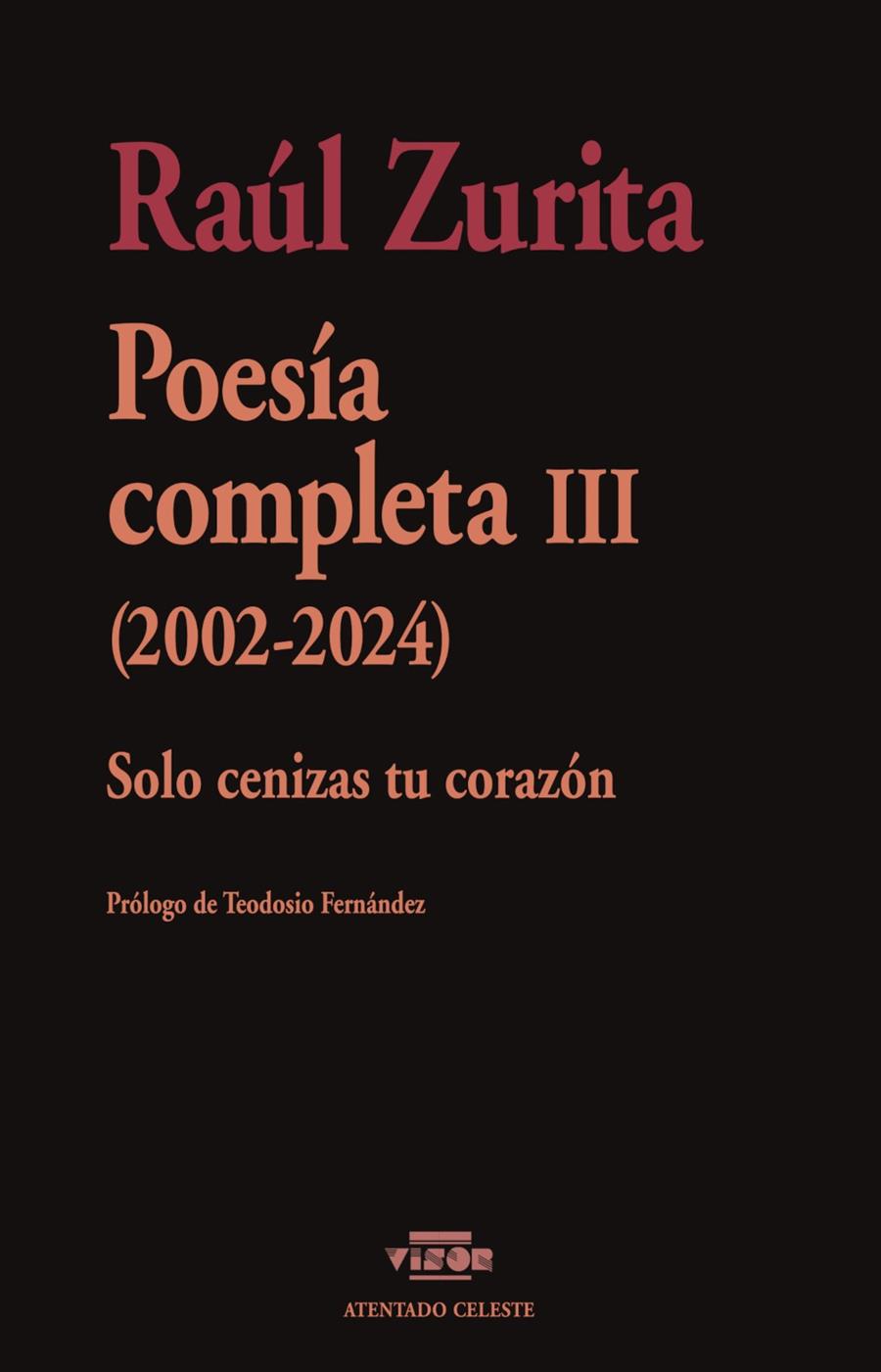 POESIA COMPLETA III (2002-2024) | 9791387745042 | ZURITA, RAÚL | Galatea Llibres | Llibreria online de Reus, Tarragona | Comprar llibres en català i castellà online
