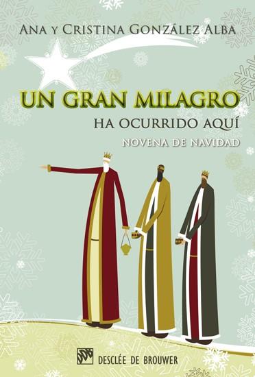 GRAN MILAGRO HA OCURRIDO AQUÍ | 9788433025036 | GONZÁLEZ ALBA, CRISTINA/GONZÁLEZ ALBA, ANA | Galatea Llibres | Llibreria online de Reus, Tarragona | Comprar llibres en català i castellà online
