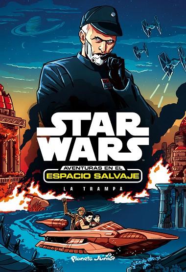 STAR WARS. AVENTURAS EN EL ESPACIO SALVAJE. LA TRAMPA | 9788408169970 | Galatea Llibres | Llibreria online de Reus, Tarragona | Comprar llibres en català i castellà online