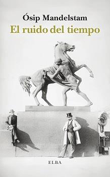 EL RUIDO DEL TIEMPO | 9788412807301 | MANDELSTAM, ÓSIP | Galatea Llibres | Llibreria online de Reus, Tarragona | Comprar llibres en català i castellà online