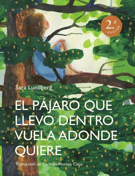 EL PÁJARO QUE LLEVO DENTRO VUELA ADONDE QUIERE | 9788412383911 | LUNDBERG, SARA | Galatea Llibres | Llibreria online de Reus, Tarragona | Comprar llibres en català i castellà online