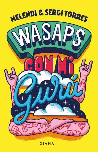 WASAPS CON MI GURÚ | 9788418118760 | MELENDI/TORRES, SERGI | Galatea Llibres | Llibreria online de Reus, Tarragona | Comprar llibres en català i castellà online