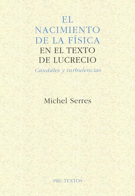 NACIMIENTO DE LA FISICA,EL | 9788481910162 | SERRES, MICHEL | Galatea Llibres | Librería online de Reus, Tarragona | Comprar libros en catalán y castellano online
