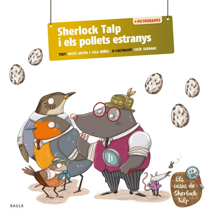 SHERLOCK TALP I ELS POLLETS ESTRANYS | 9788447955718 | ANTÓN BLANCO, ROCÍO/NÚÑEZ MADRID, LOLA | Galatea Llibres | Llibreria online de Reus, Tarragona | Comprar llibres en català i castellà online