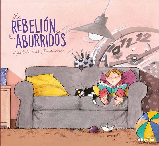 LA REBELION DE LOS ABURRIDOS | 9788416566570 | VV.AA. | Galatea Llibres | Librería online de Reus, Tarragona | Comprar libros en catalán y castellano online