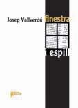 FINESTRA I ESPILL | 9788493605278 | VALLVERDU, JOSEP | Galatea Llibres | Librería online de Reus, Tarragona | Comprar libros en catalán y castellano online