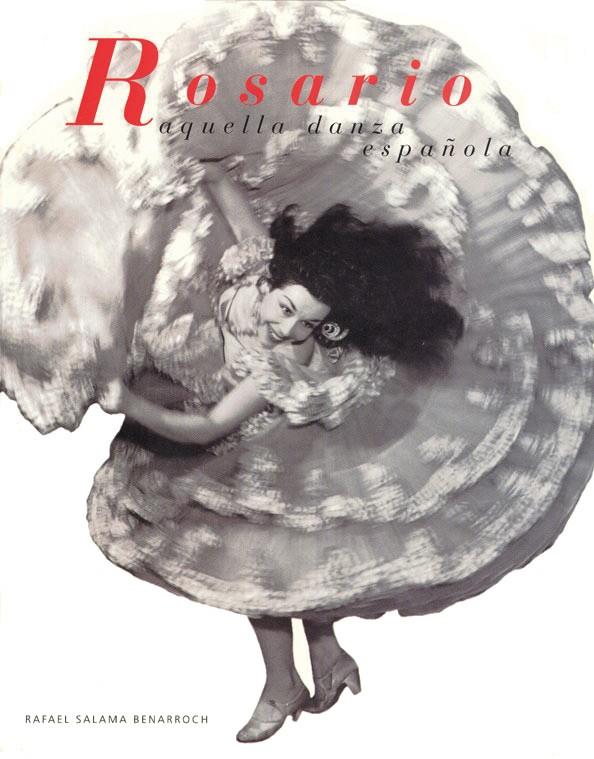 ROSARIO AQUELLA DANZA ESPAÑOLA | 9788487756986 | SALAMA BENARROCH,RAFAEL | Galatea Llibres | Librería online de Reus, Tarragona | Comprar libros en catalán y castellano online