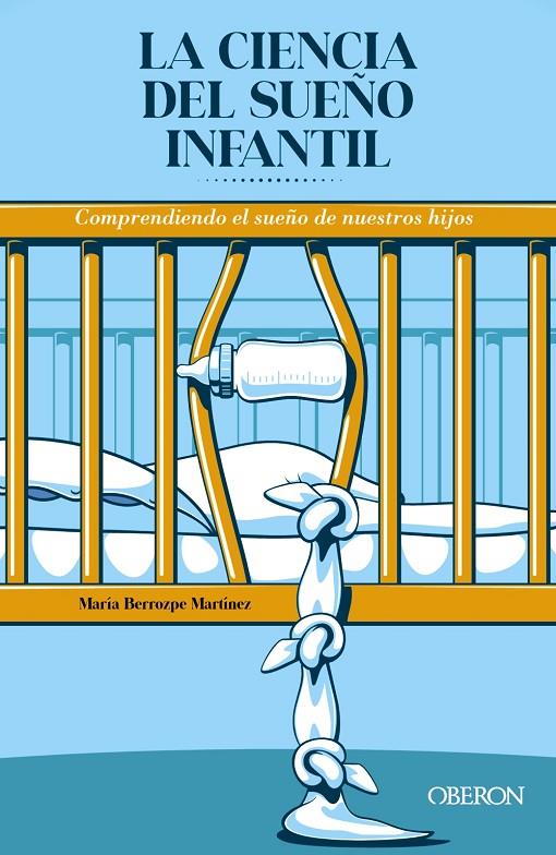 LA CIENCIA DEL SUEÑO INFANTIL | 9788441545519 | BERROZPE MARTÍNEZ, MARÍA | Galatea Llibres | Librería online de Reus, Tarragona | Comprar libros en catalán y castellano online