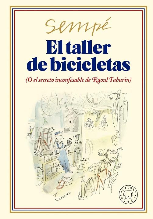 EL TALLER DE BICICLETAS. NUEVA EDICIÓN | 9788419172693 | SEMPÉ, JEAN-JACQUES | Galatea Llibres | Librería online de Reus, Tarragona | Comprar libros en catalán y castellano online