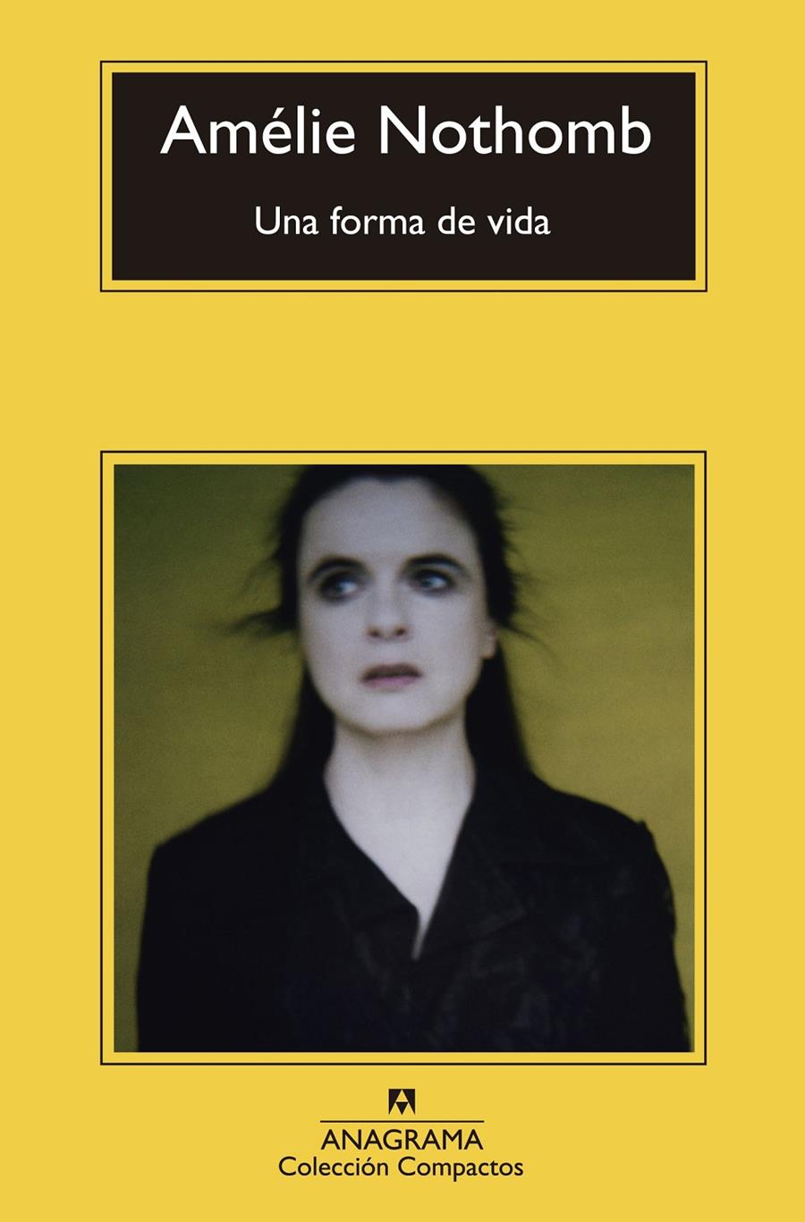 UNA FORMA DE VIDA | 9788433977410 | NOTHOMB, AMÉLIE | Galatea Llibres | Librería online de Reus, Tarragona | Comprar libros en catalán y castellano online