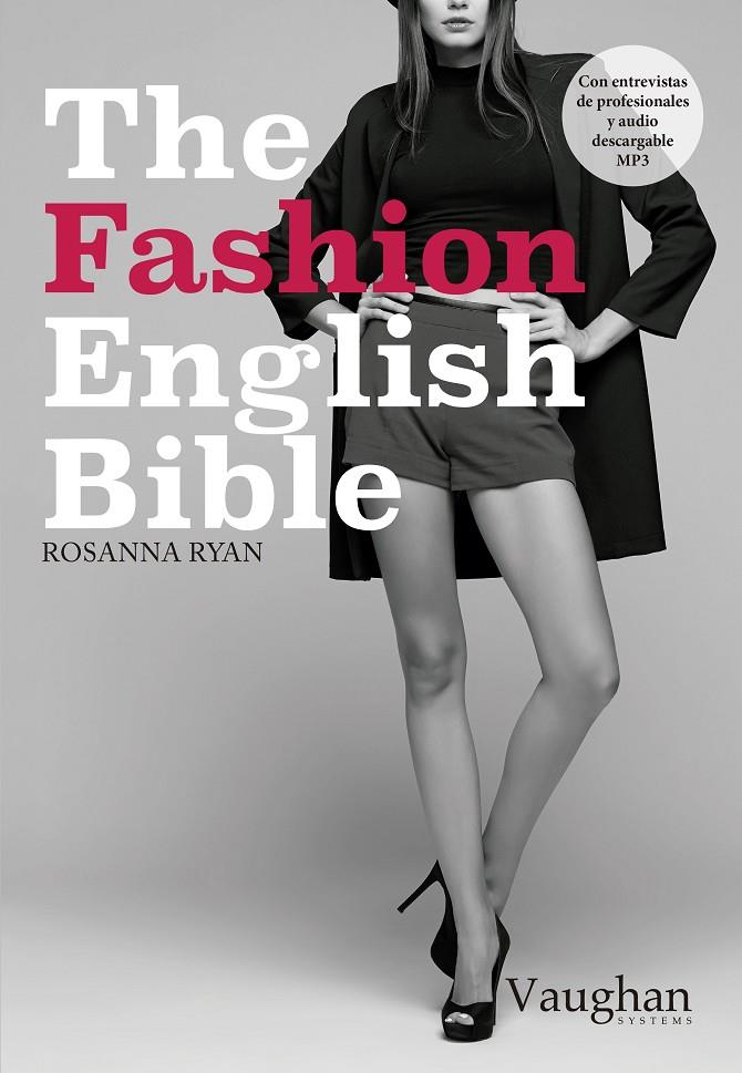 THE FASHION ENGLISH BIBLE | 9788416667062 | RYAN, ROSANNA | Galatea Llibres | Librería online de Reus, Tarragona | Comprar libros en catalán y castellano online