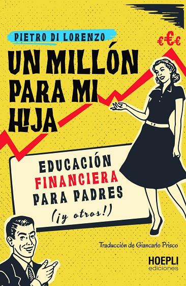 UN MILLÓN PARA MI HIJA | 9791254990025 | DI LORENZO, PIETRO | Galatea Llibres | Librería online de Reus, Tarragona | Comprar libros en catalán y castellano online
