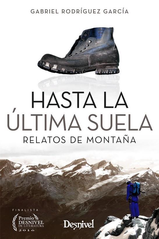 HASTA LA ULTIMA SUELA | 9788498293784 | RODRIGUEZ GARCIA, GABRIEL | Galatea Llibres | Librería online de Reus, Tarragona | Comprar libros en catalán y castellano online