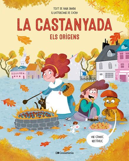LA CASTANYADA. ELS ORIGENS | 9788413565064 | SAMBA, GINA | Galatea Llibres | Librería online de Reus, Tarragona | Comprar libros en catalán y castellano online