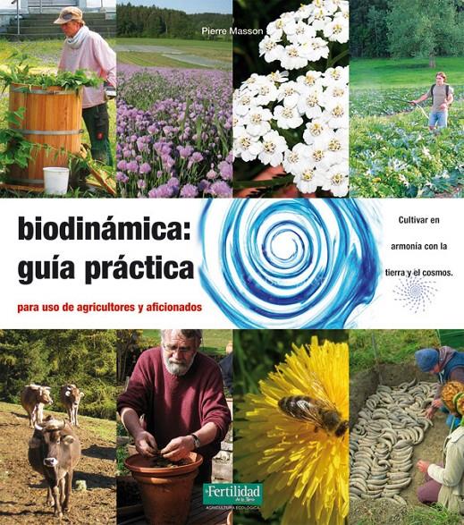 BIODINÁMICA: GUÍA PRÁCTICA | 9788494058288 | MASSON, VINCENT | Galatea Llibres | Librería online de Reus, Tarragona | Comprar libros en catalán y castellano online
