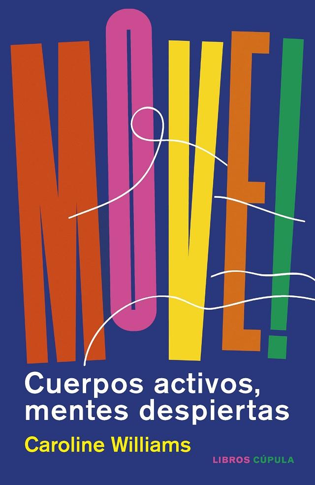 MOVE! | 9788448031626 | WILLIAMS, CAROLINE | Galatea Llibres | Librería online de Reus, Tarragona | Comprar libros en catalán y castellano online