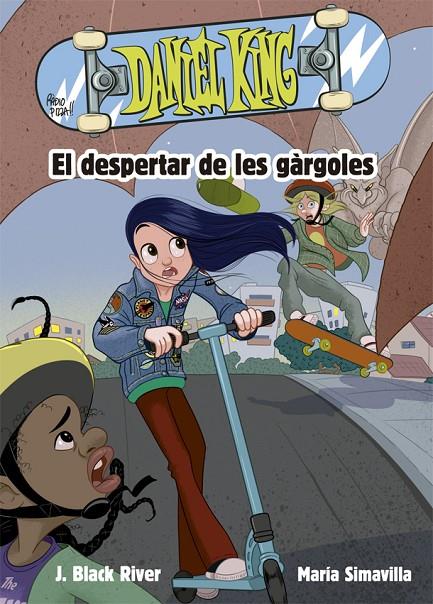 DANIEL KING 2. EL DESPERTAR DE LES GÀRGOLES | 9788424665630 | BLACK RIVER, J. | Galatea Llibres | Librería online de Reus, Tarragona | Comprar libros en catalán y castellano online