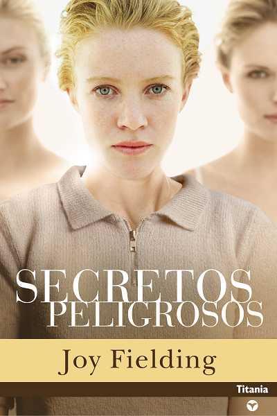 SECRETOS PELIGROSOS | 9788496711150 | FIELDING, JOY | Galatea Llibres | Librería online de Reus, Tarragona | Comprar libros en catalán y castellano online