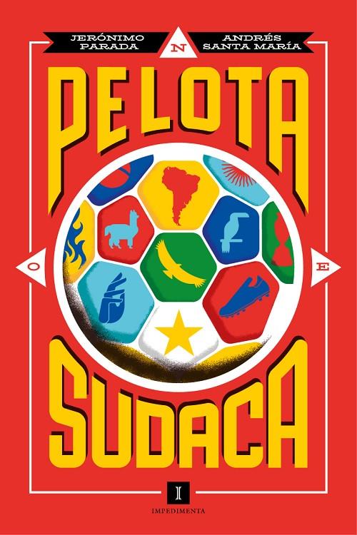 PELOTA SUDACA | 9788419581877 | PARADA, JERÓNIMO/SANTA MARÍA, ANDRÉS | Galatea Llibres | Llibreria online de Reus, Tarragona | Comprar llibres en català i castellà online