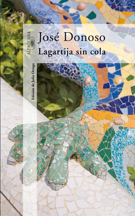 LAGARTIJA SIN COLA | 9788420472089 | DONOSO, JOSE (1924-1996) | Galatea Llibres | Librería online de Reus, Tarragona | Comprar libros en catalán y castellano online