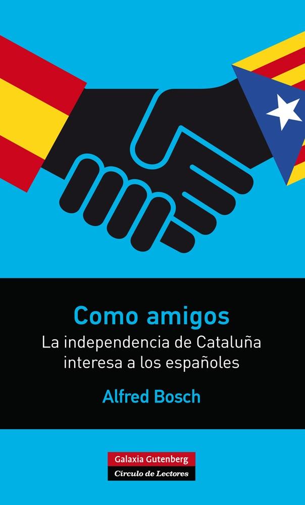 COMO AMIGOS | 9788416072286 | BOSCH, ALFRED | Galatea Llibres | Librería online de Reus, Tarragona | Comprar libros en catalán y castellano online