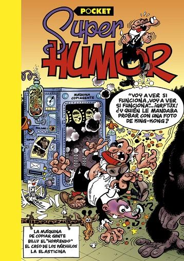 SUPER HUMOR POCKET 7. LA MÁQUINA DE COPIAR GENTE | 9788466656078 | IBÁÑEZ, FRANCISCO | Galatea Llibres | Librería online de Reus, Tarragona | Comprar libros en catalán y castellano online