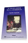 EL RESPLANDOR DE LA APARIENCIA | 9788479541521 | IZQUIERDO, AGUSTÍN | Galatea Llibres | Llibreria online de Reus, Tarragona | Comprar llibres en català i castellà online
