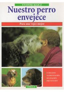 NUESTRO PERRO, PARA UNA VEJEZ MEJOR | 9788428210553 | KEJCJ, YVONNE | Galatea Llibres | Librería online de Reus, Tarragona | Comprar libros en catalán y castellano online